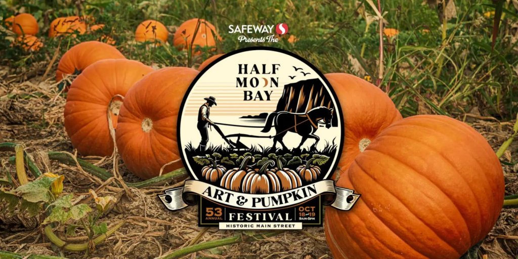 Pumpkin patch with the Half Moon Bay Art & Pumpkin Festival badge and dates.